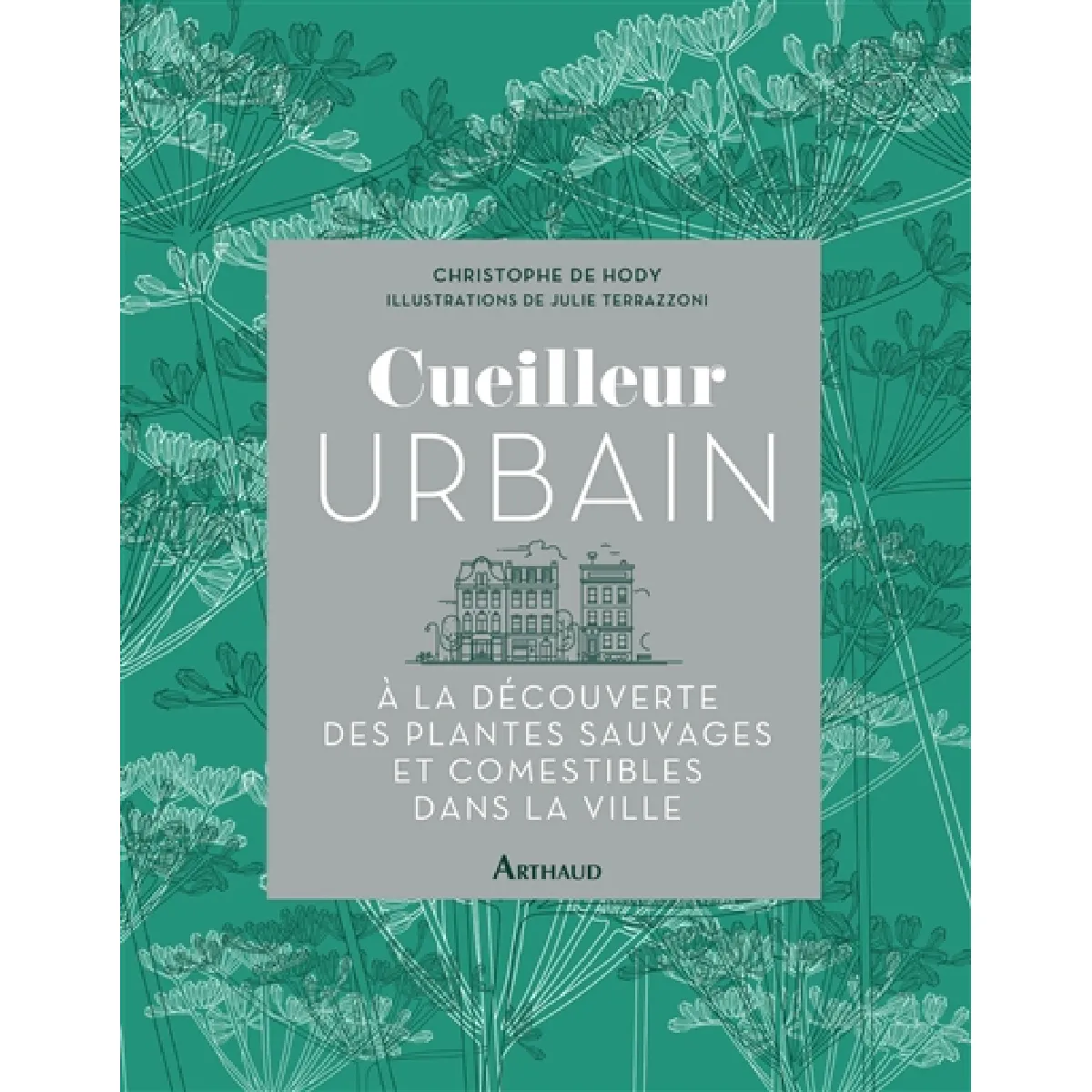 Cueilleur urbain : à la découverte des plantes sauvages et comestibles dans la ville