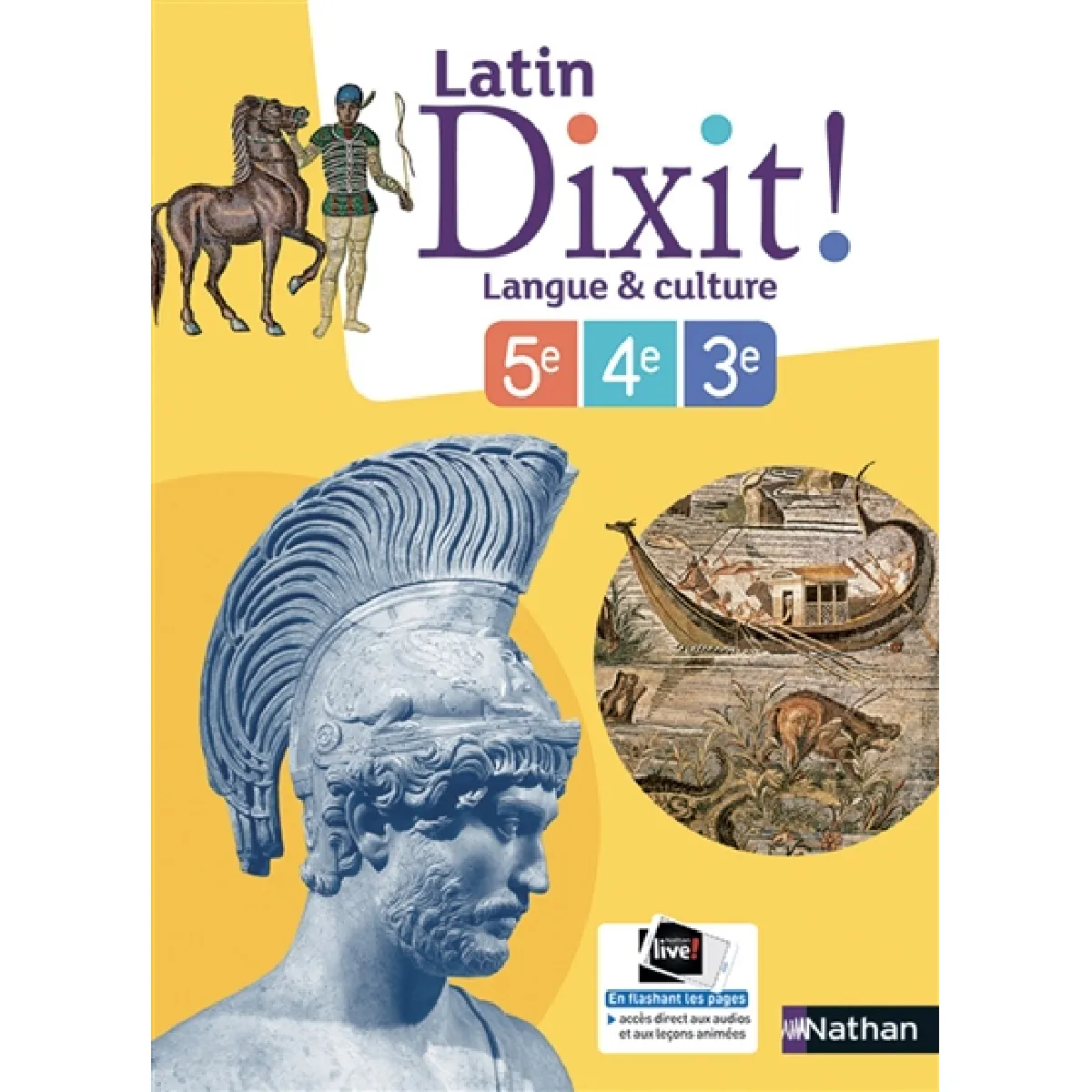 Dixit ! latin, 5e, 4e, 3e : langue & culture