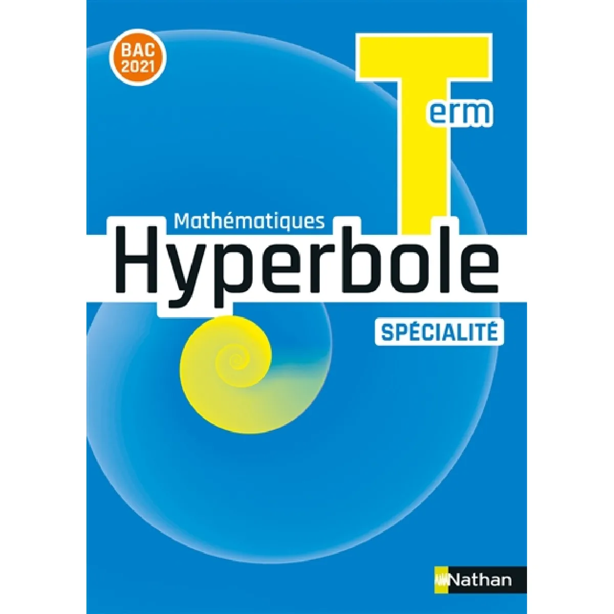 Hyperbole mathématiques terminale, spécialité : nouveau programme 2020