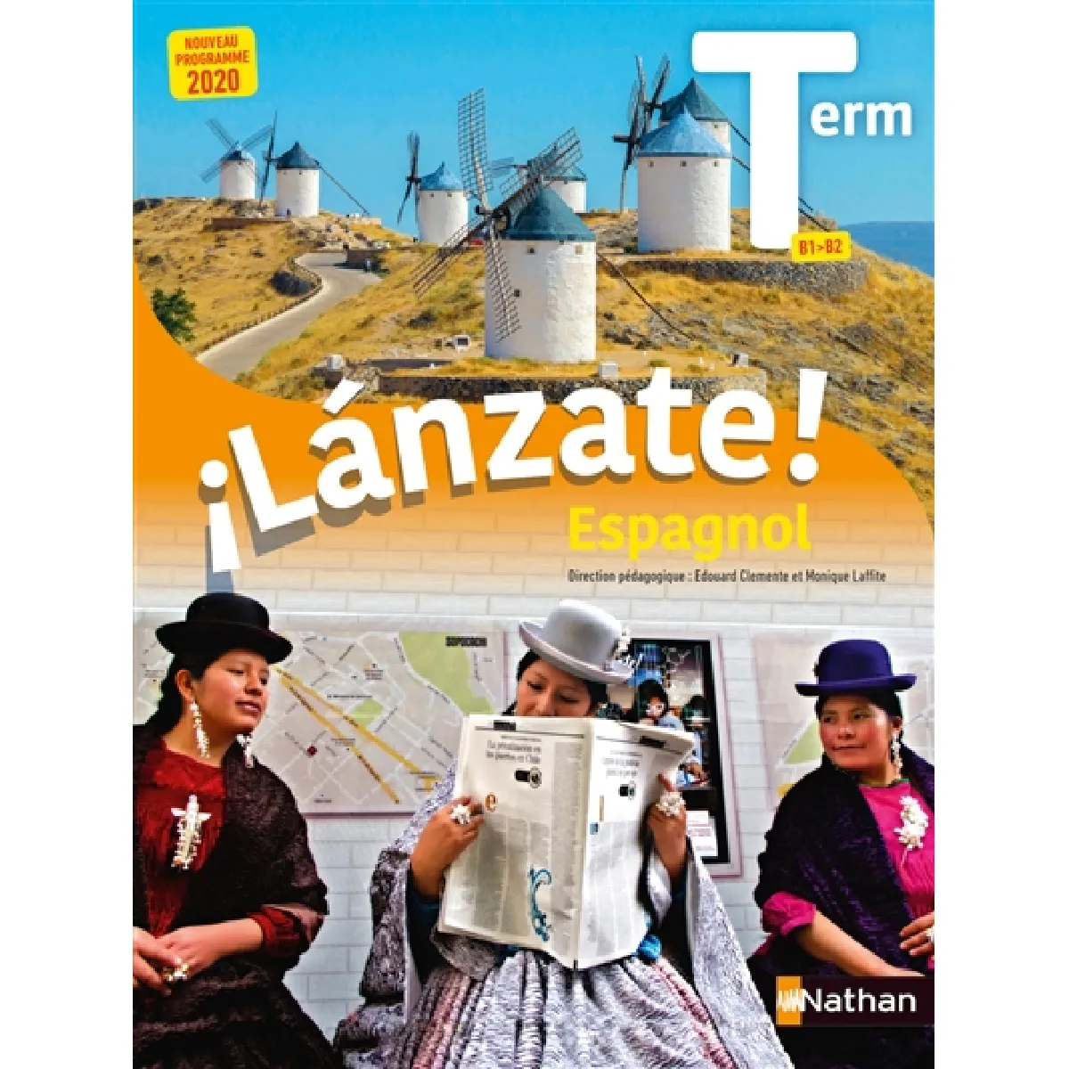Lanzate ! espagnol terminale, B1-B2 : nouveau programme 2020