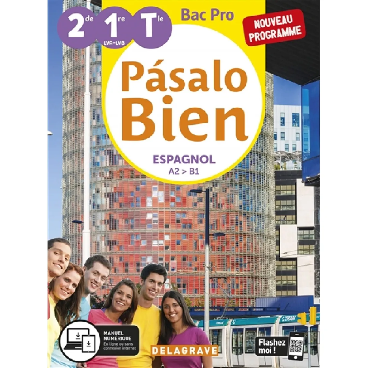Pasalo bien, espagnol A2-B1, 2de, 1re LVA-LVB, terminale bac pro : nouveau programme