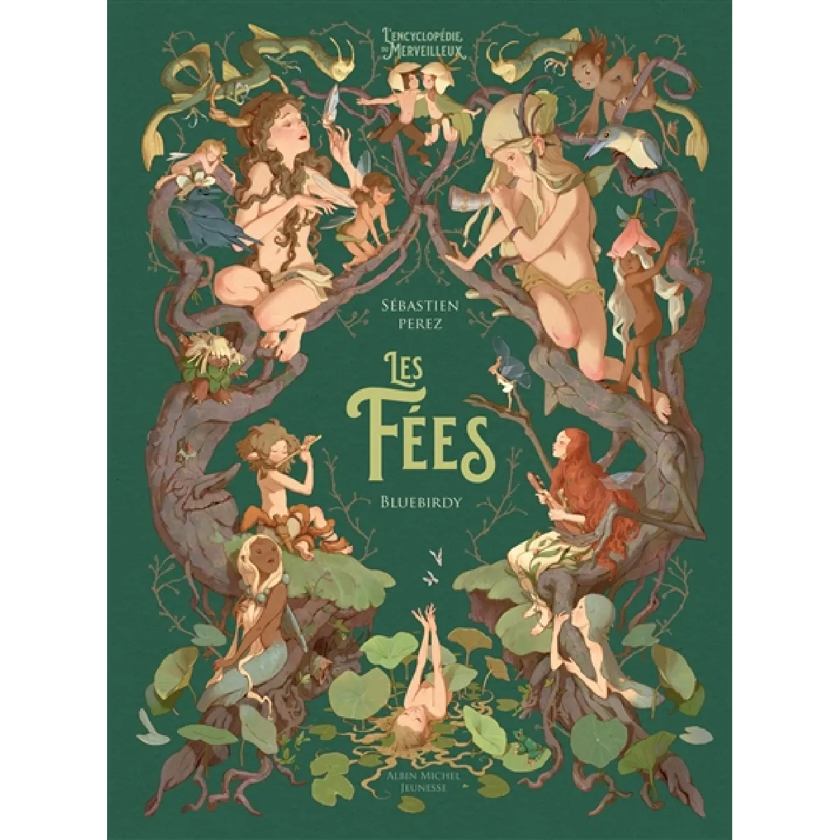 Albin Michel Jeunesse Verte Les Fées L'encyclopédie Du Merveilleux - Tome 2 - Sébastien Pérez - Relié - Contes Et Légendes Jeunesse - Image 3