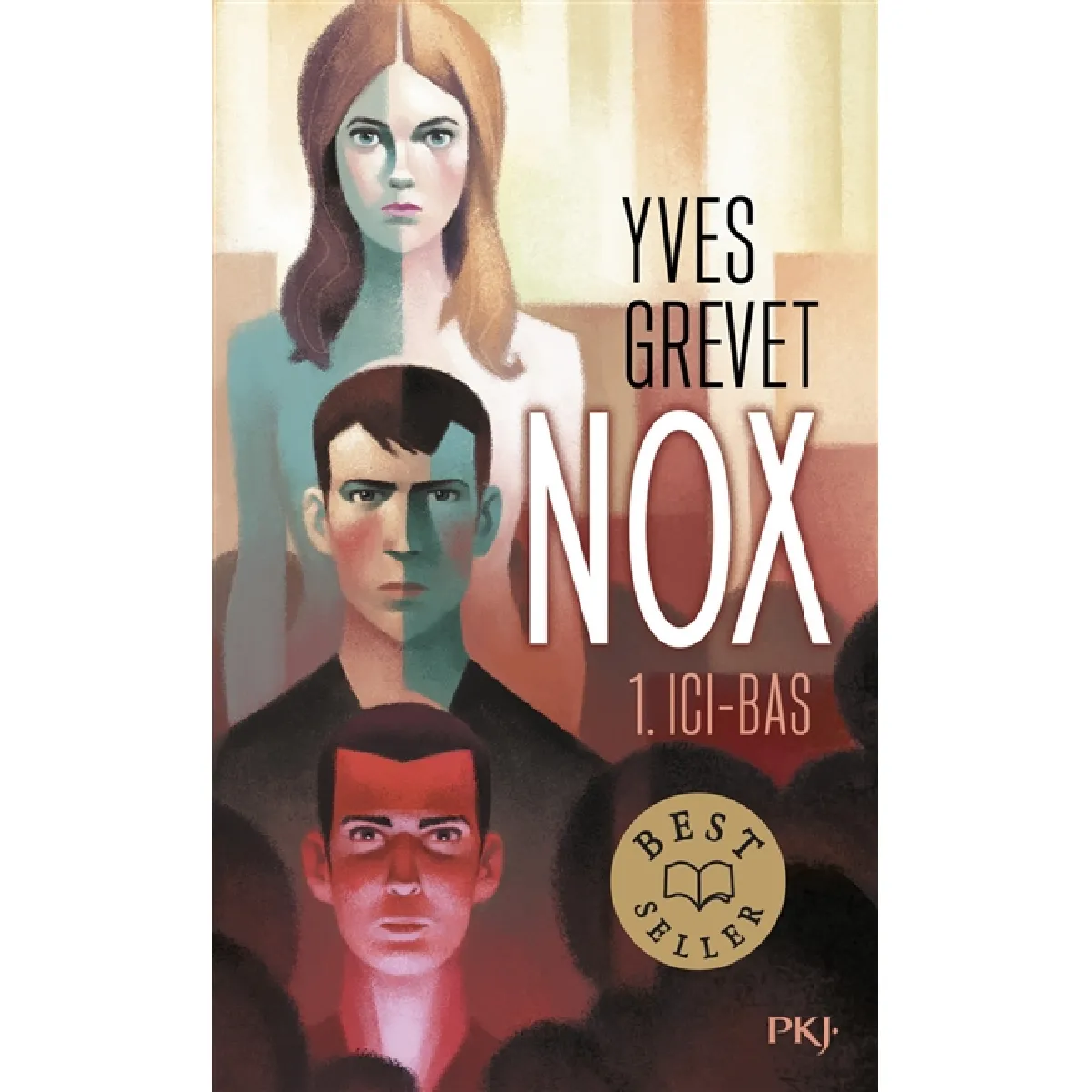 Nox. Vol. 1. Ici-bas