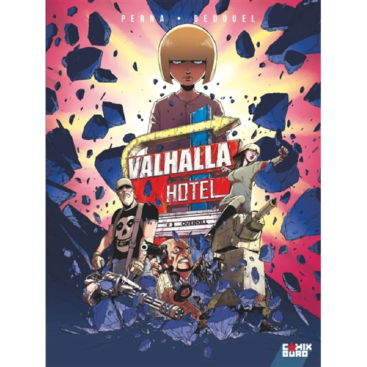 "Valhalla Hotel. Vol. 3. Overkill"