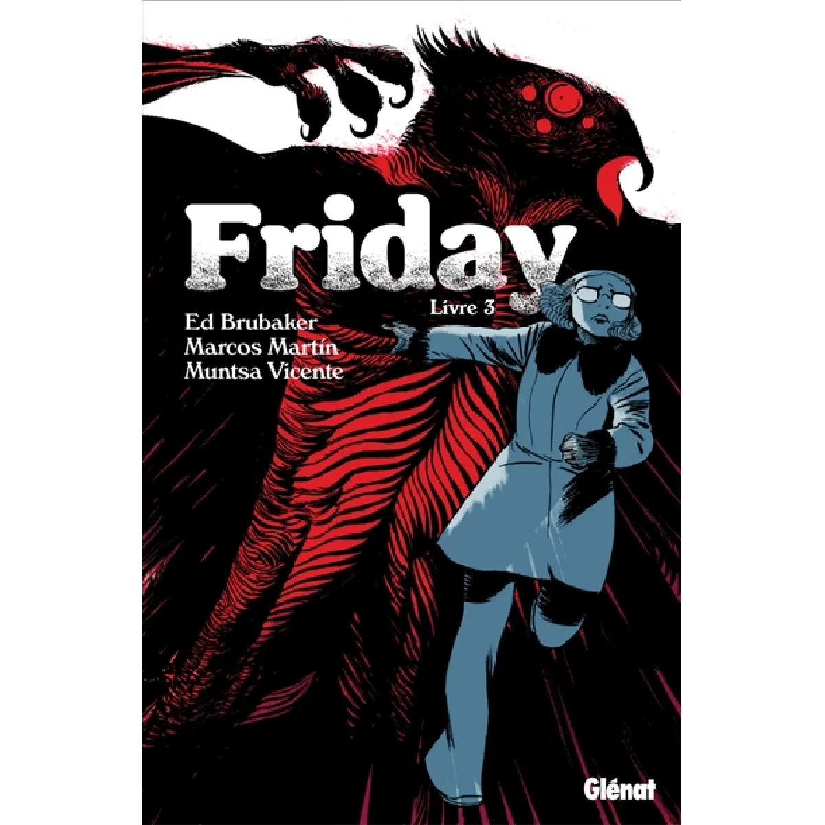 Friday. Vol. 3