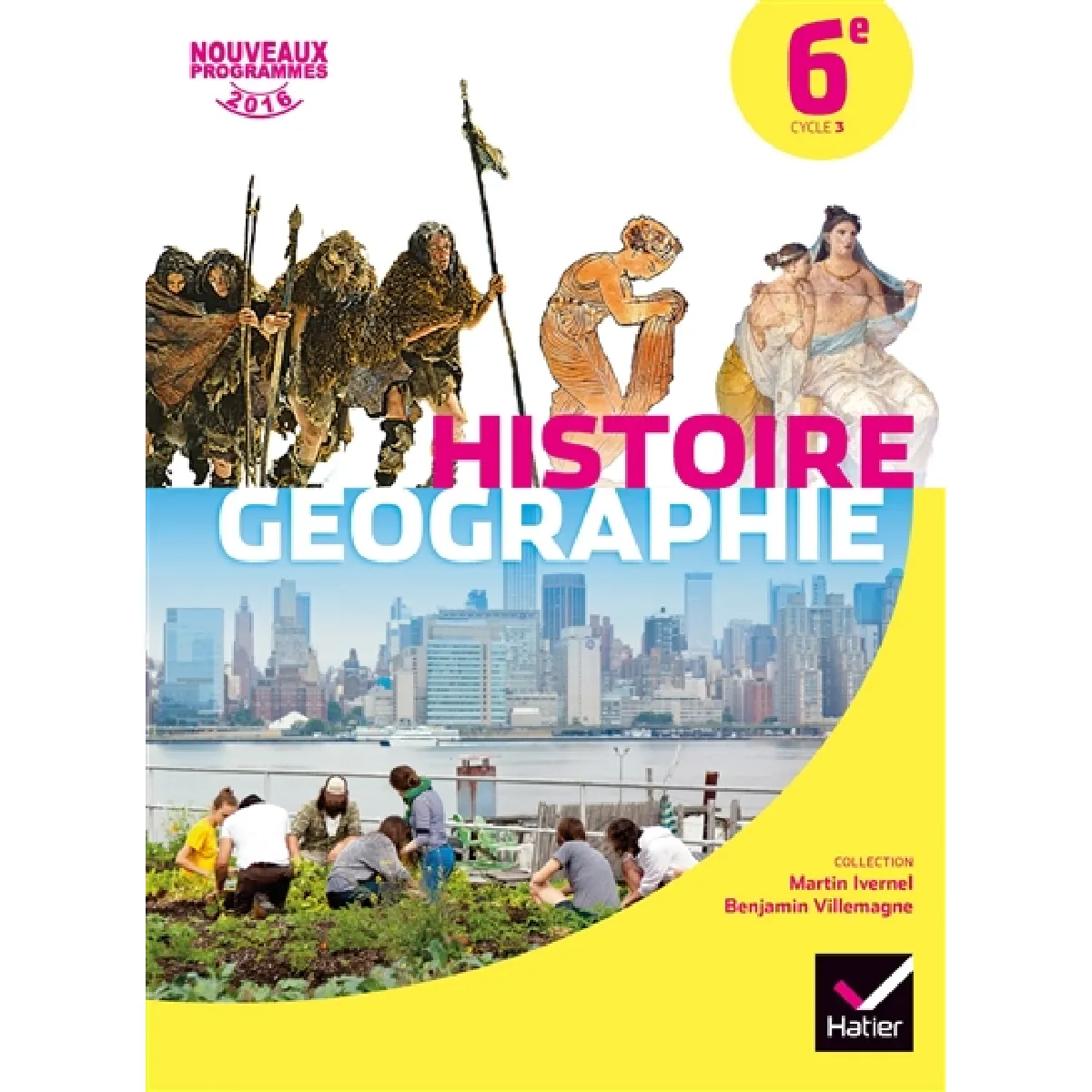 Histoire géographie 6e, cycle 3 : nouveaux programmes 2016