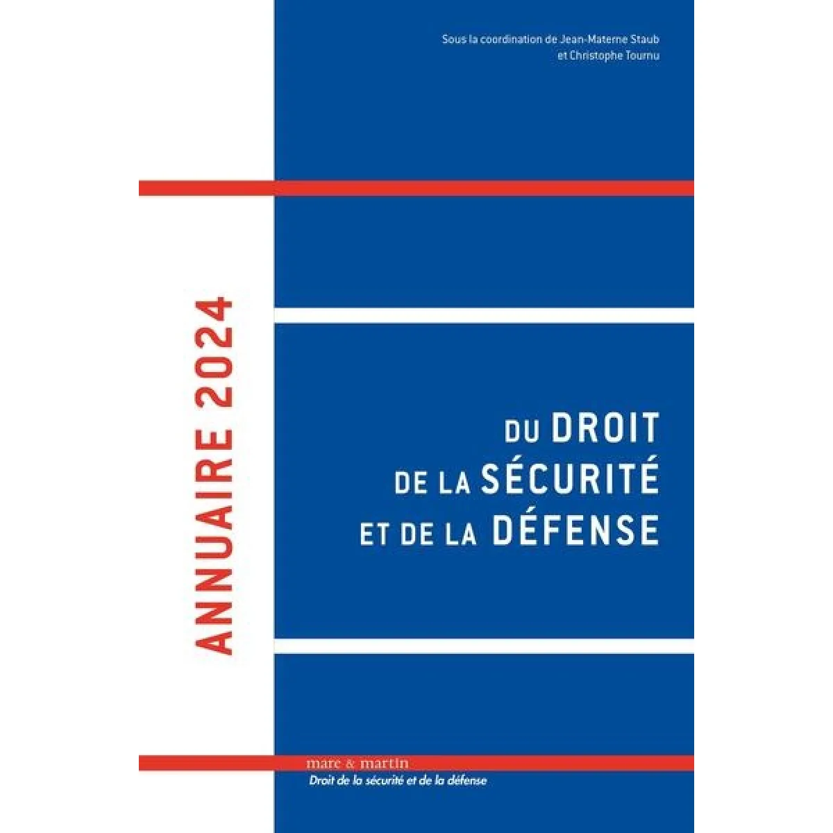 "Annuaire du droit de la sécurité et de la défense. Vol. 9. 2024"
