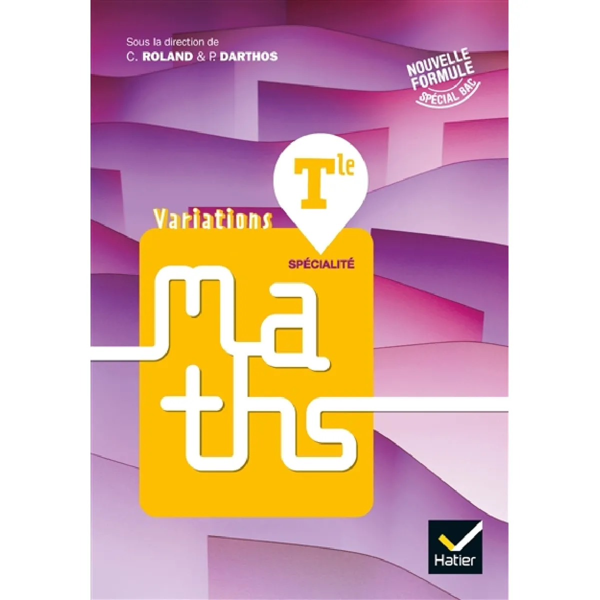 Variations, maths spécialité terminale : nouvelle formule, spécial bac - Image 2