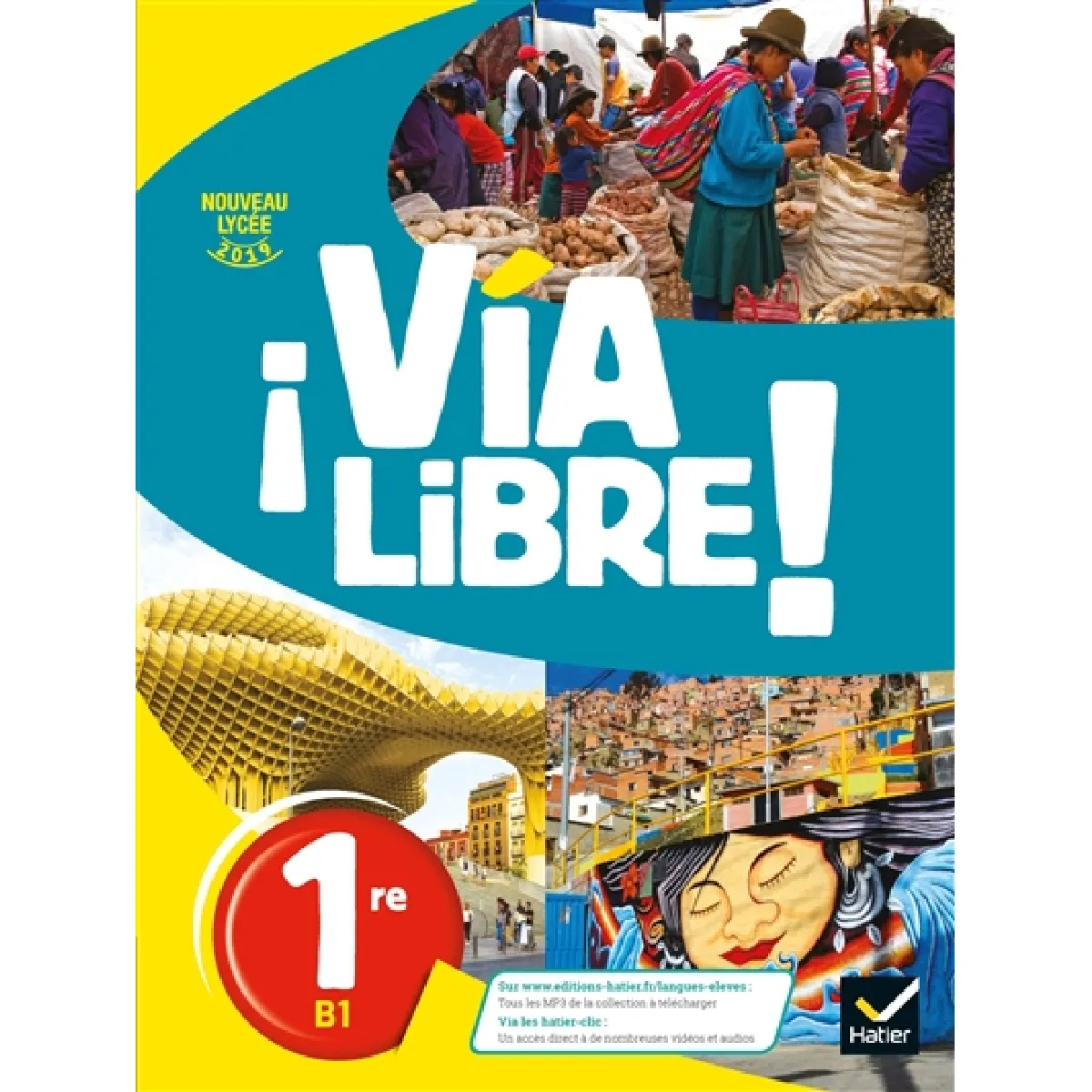 Via libre ! 1re, B1 : nouveau lycée 2019