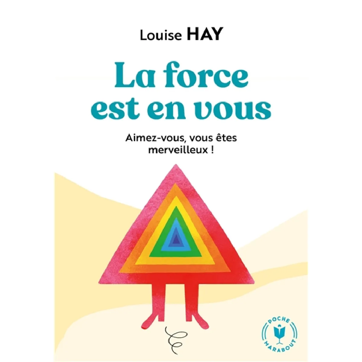 La force est en vous : aimez-vous, vous êtes merveilleux !