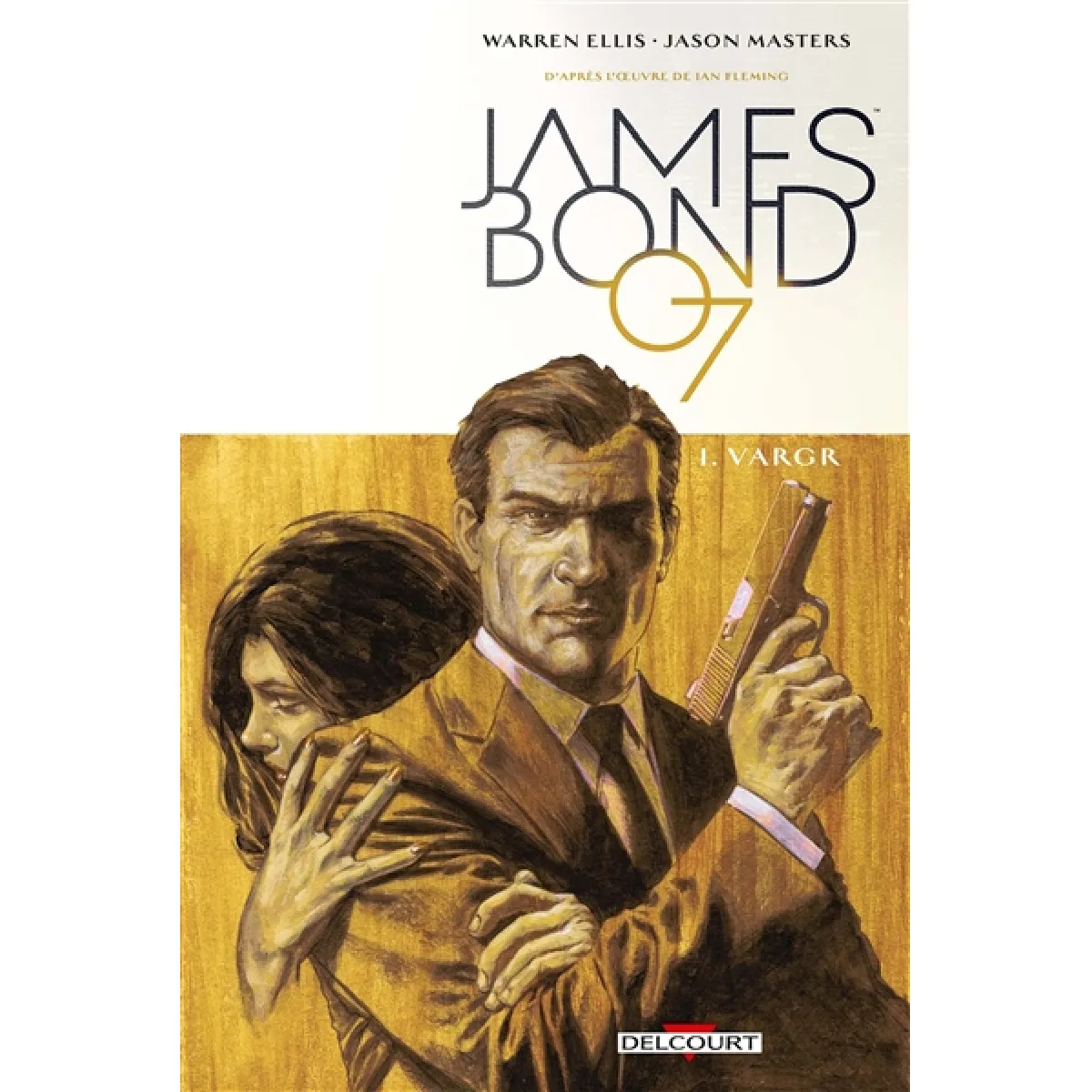 James Bond 007. Vol. 1. Vargr