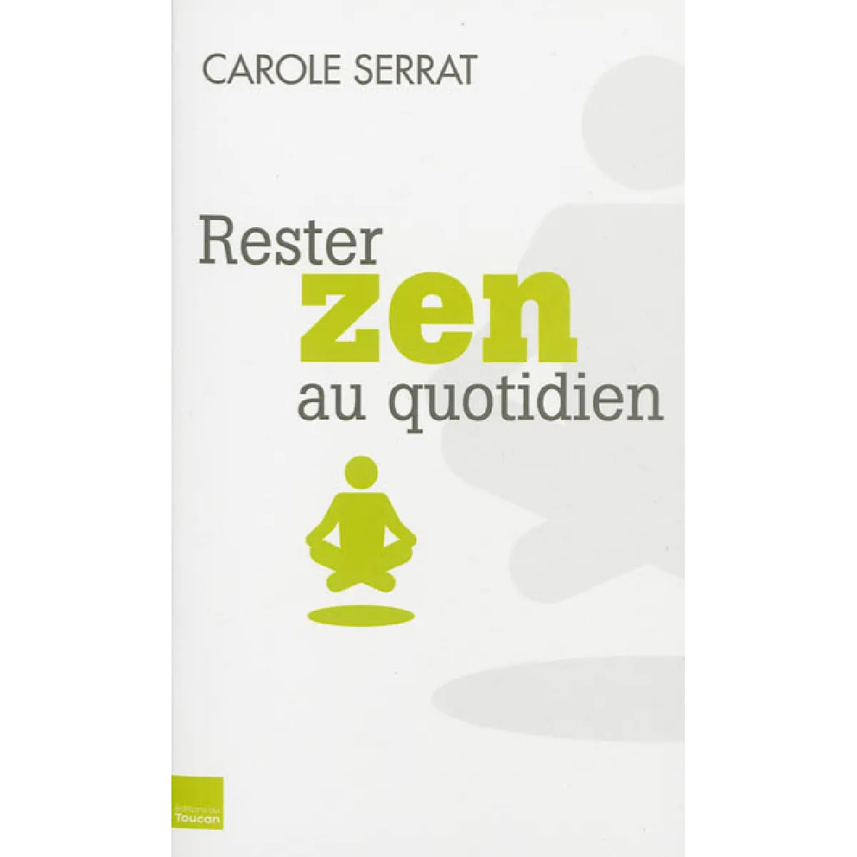 Reste Zen Rester zen au quotidien · Occasion - Bien-être et santé - Rue du Commerce