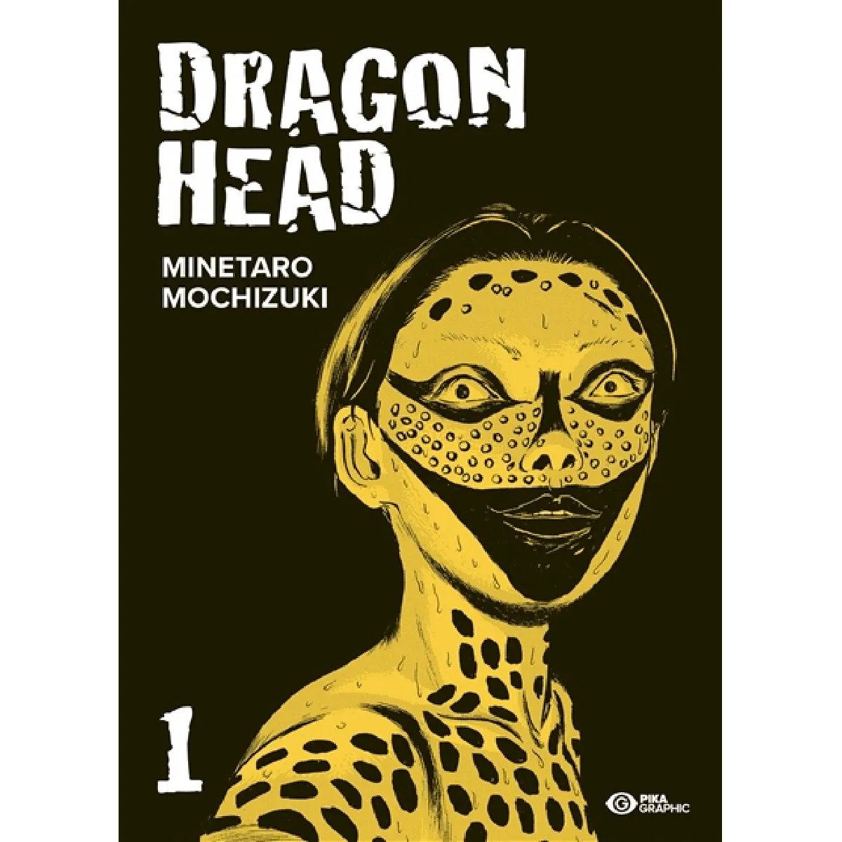 Dragon head. Vol. 1