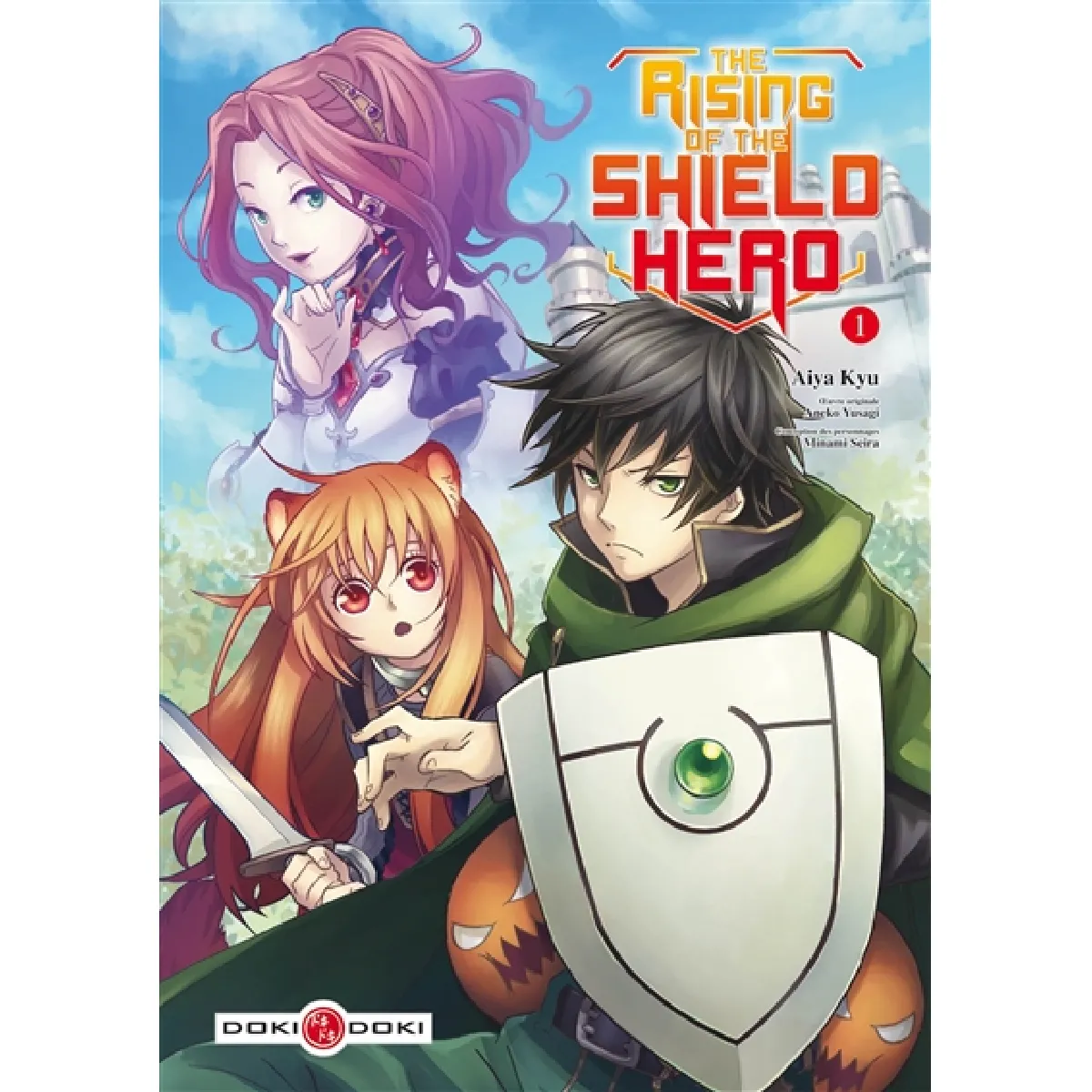 The rising of the shield hero. Vol. 1