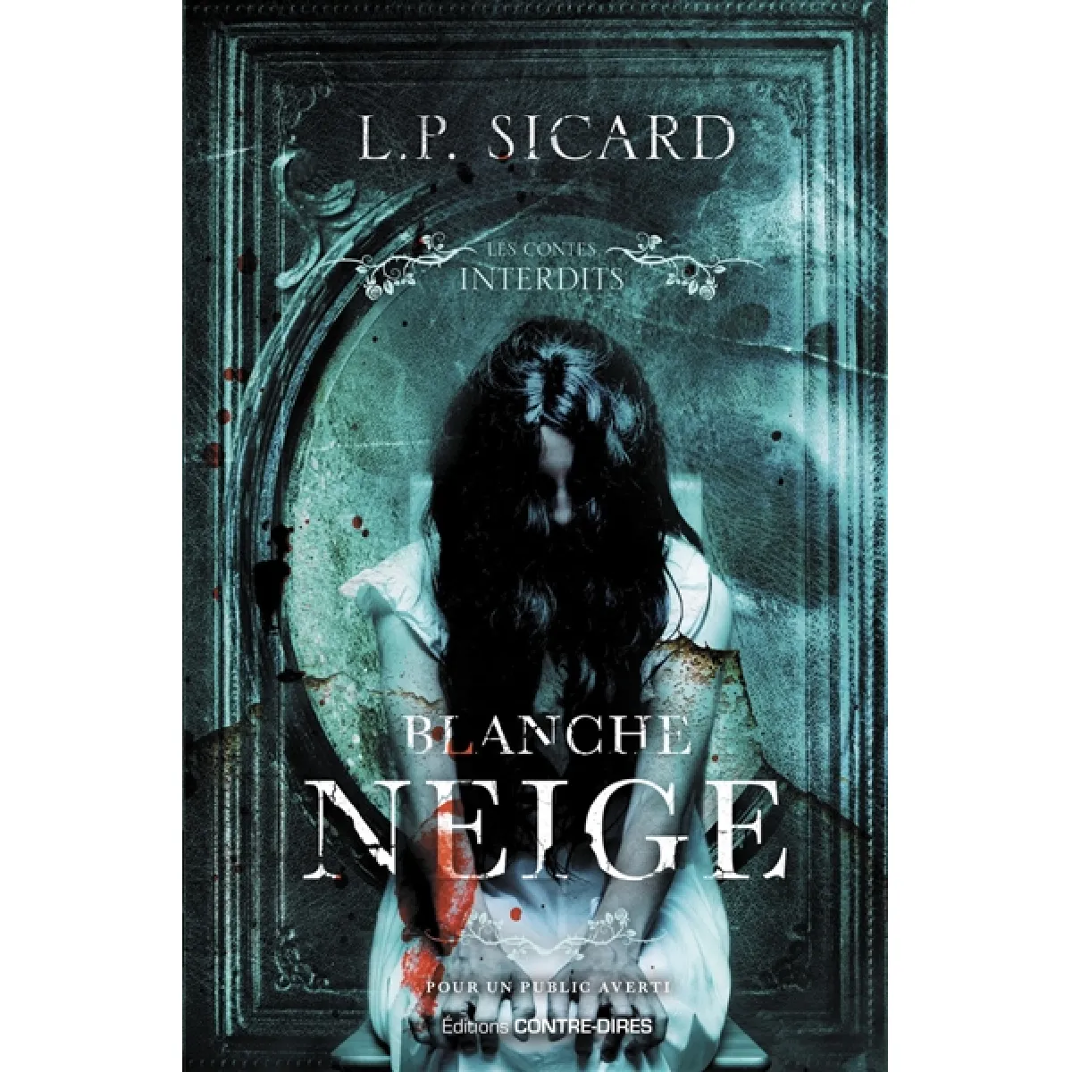 Contre-Dires Femme Blanche -Neige - L.p. Sicard - Broché - Roman - Image 3
