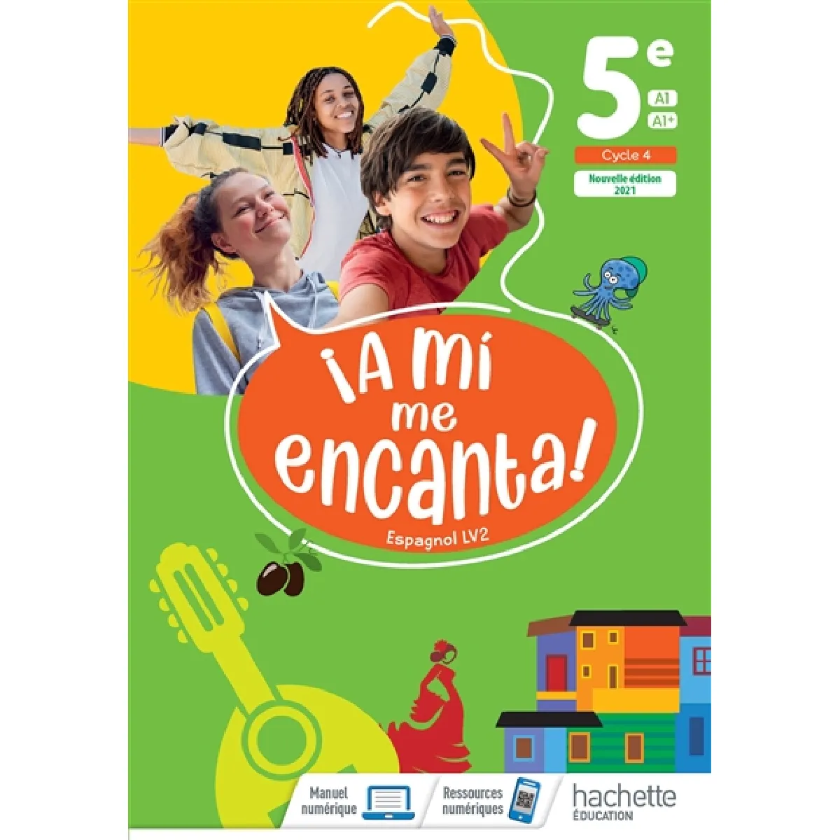 A mi me encanta ! espagnol LV2 5e, A1-A1+ : cycle 4