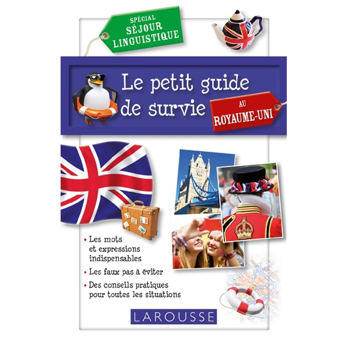 Le petit guide de survie au Royaume-Uni : spécial séjour linguistique
