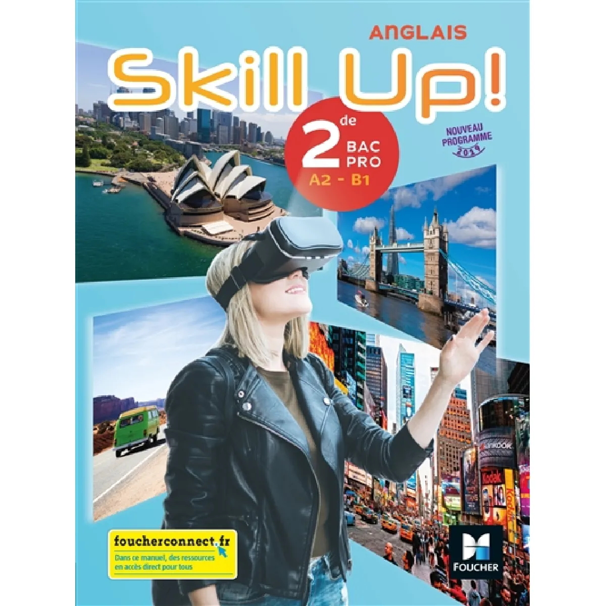 Skill up! anglais, 2de bac pro : A2, B1 : nouveau programme 2019