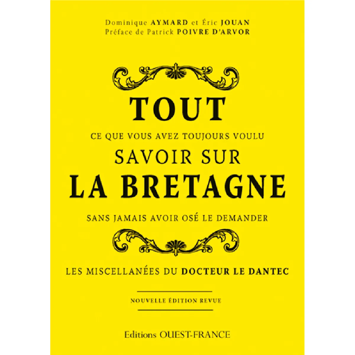 Tout ce que vous avez toujours voulu savoir sur la Bretagne sans jamais ...