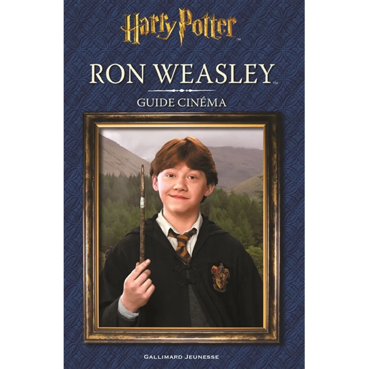 Harry Potter : Ron Weasley : guide cinéma