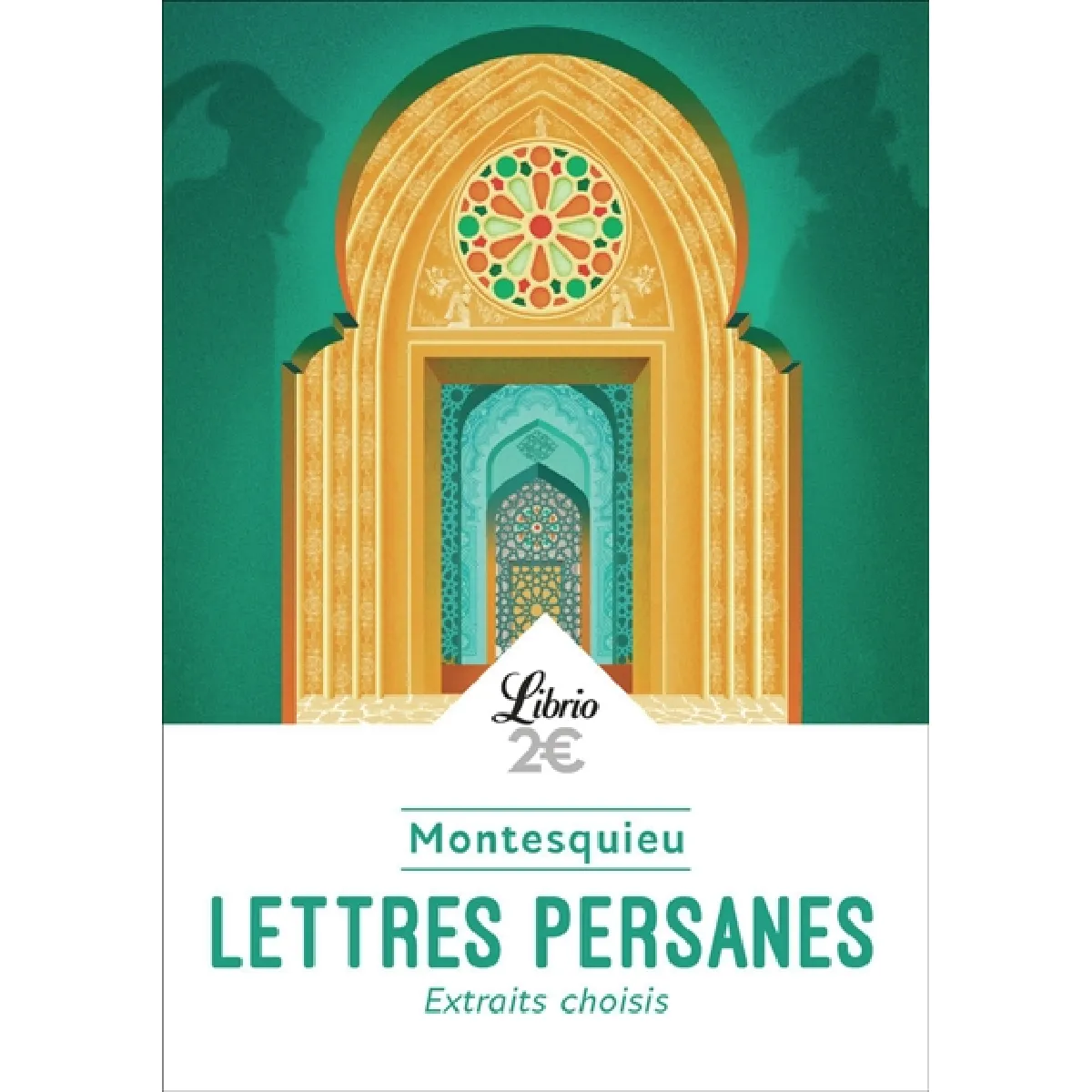 Lettres persanes : extraits choisis