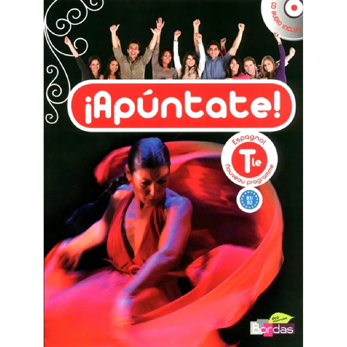 Anne Chauvigné Díaz Apuntate ! Espagnol Terminale, B1-B2 : Nouveau Programme : Grand Format - Image 2