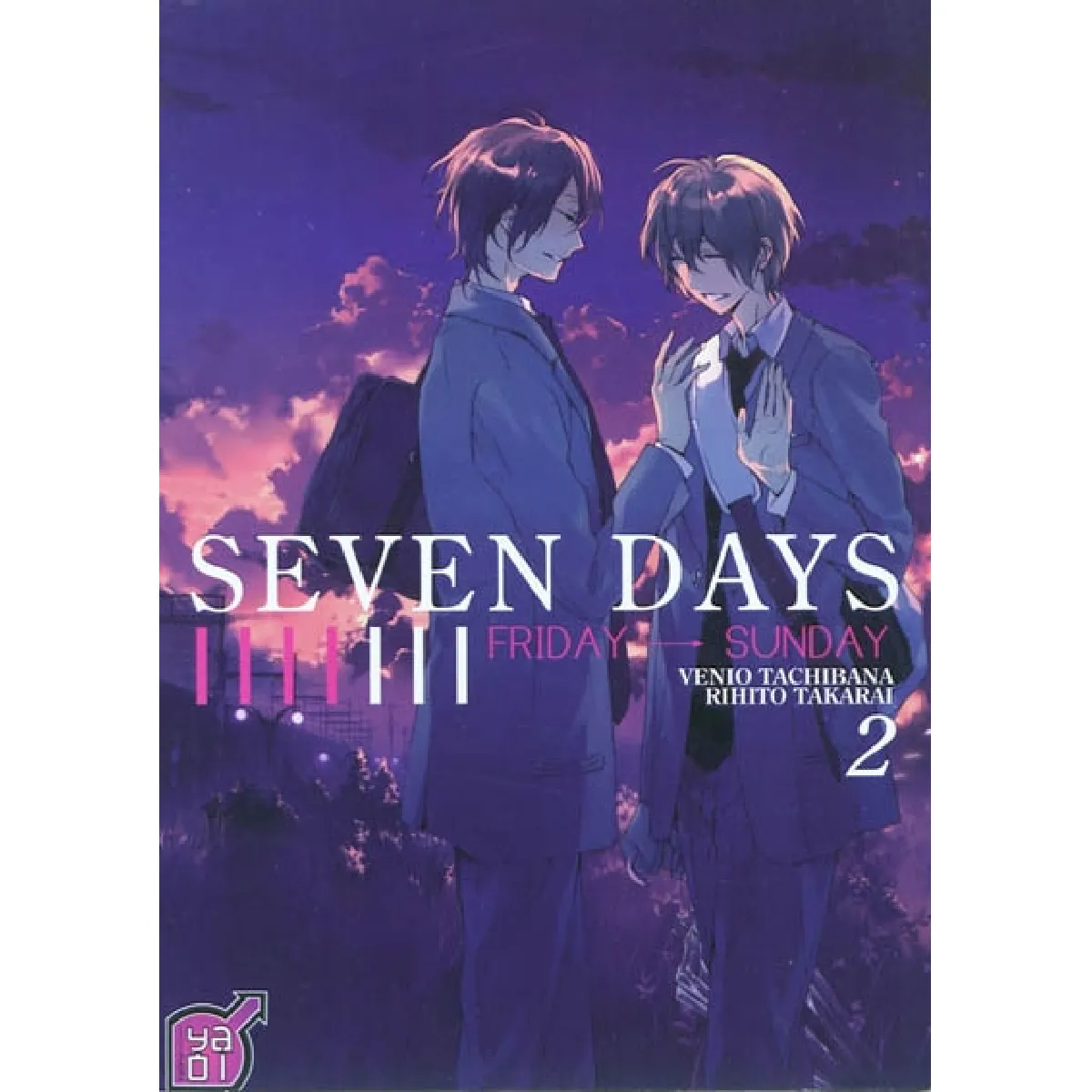 Seven days. Vol. 2. Friday-Sunday