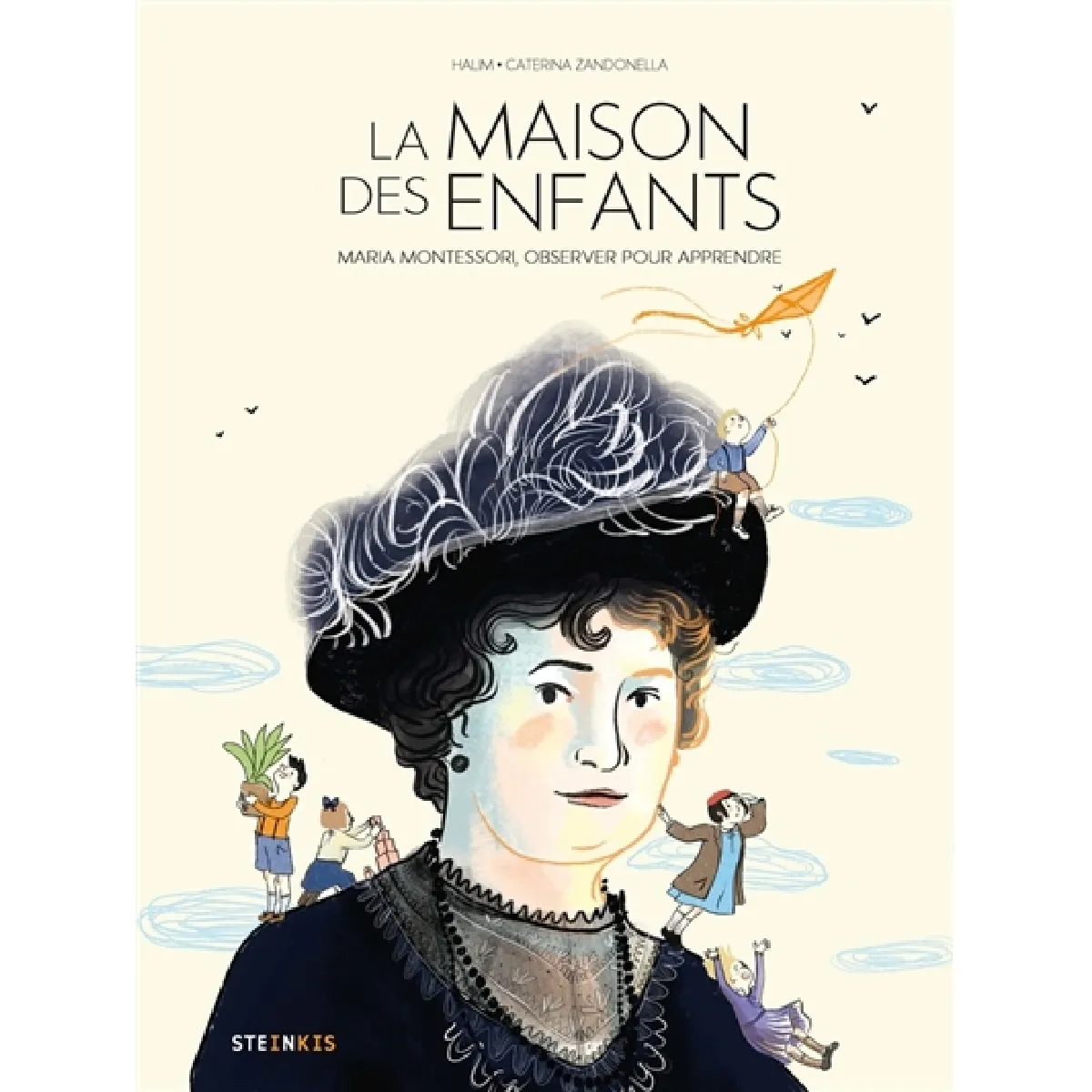 La maison des enfants : Maria Montessori, observer pour apprendre