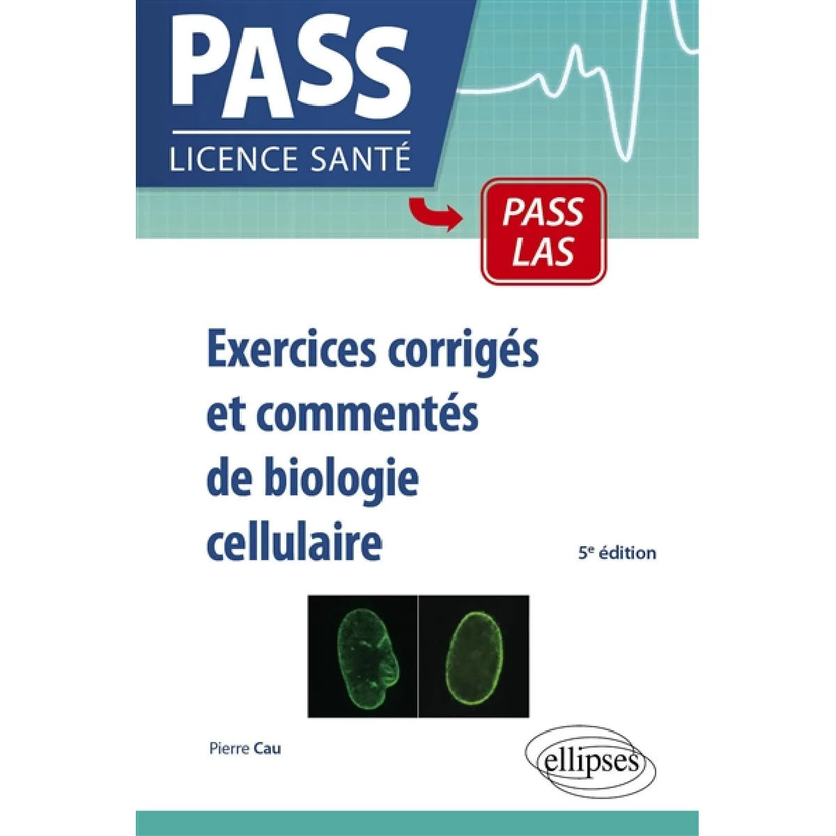 Pierre Cau Exercices Corrigés Et Commentés De Biologie Cellulaire - Image 2