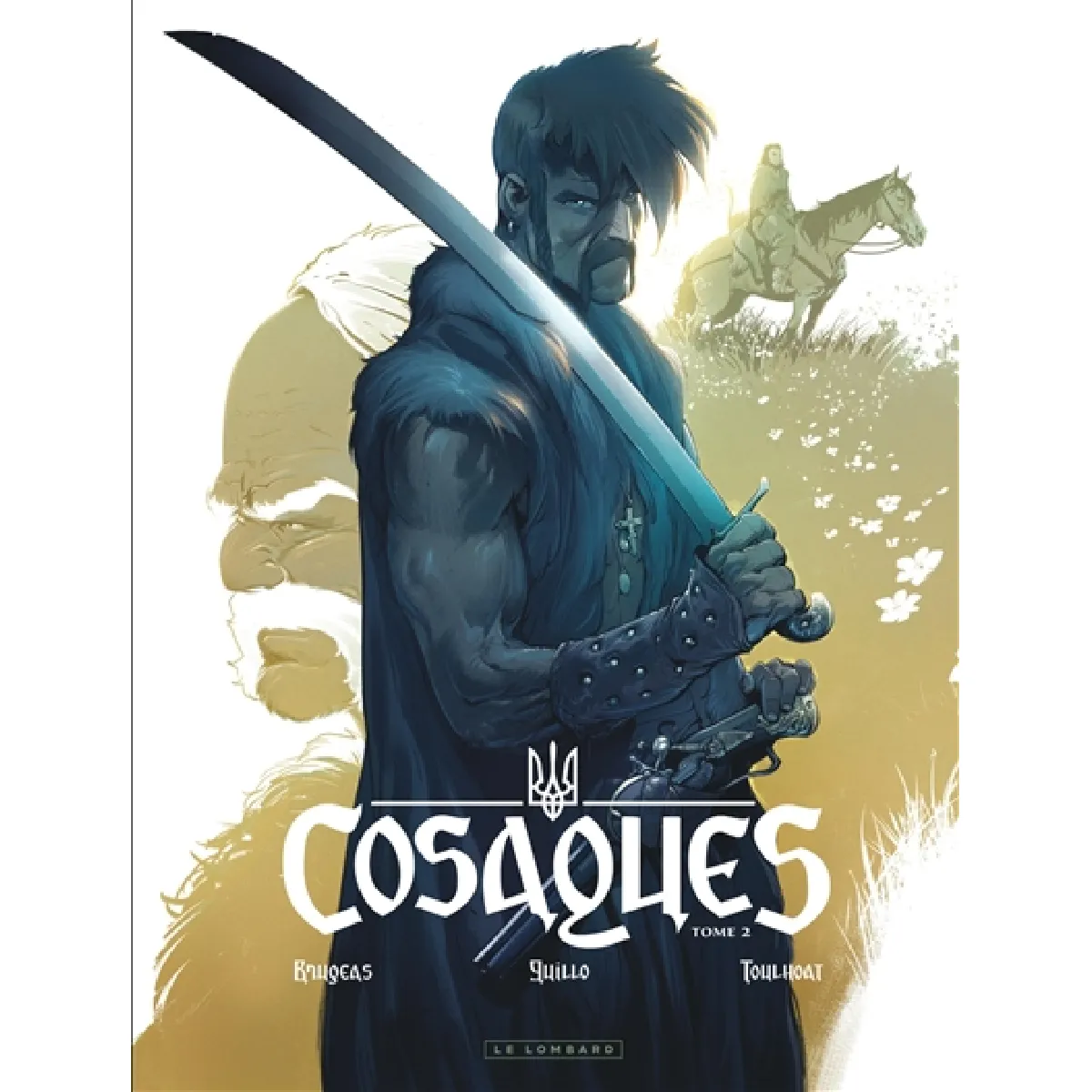 Cosaques. Vol. 2. Dans la gueule du loup