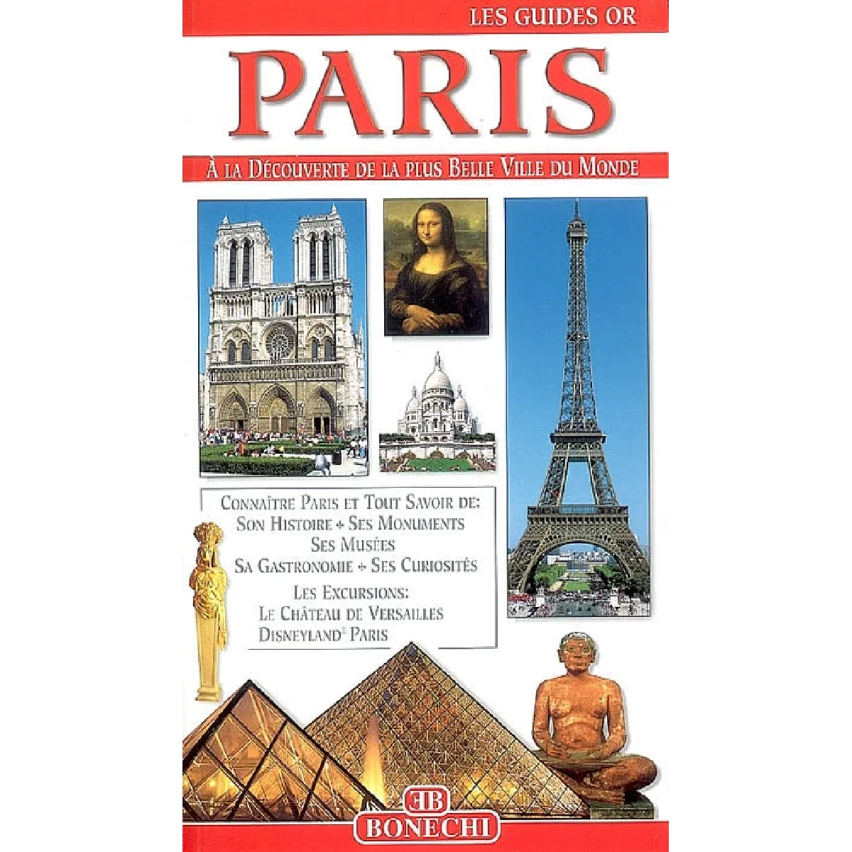 Paris : guide complet pour visiter la ville