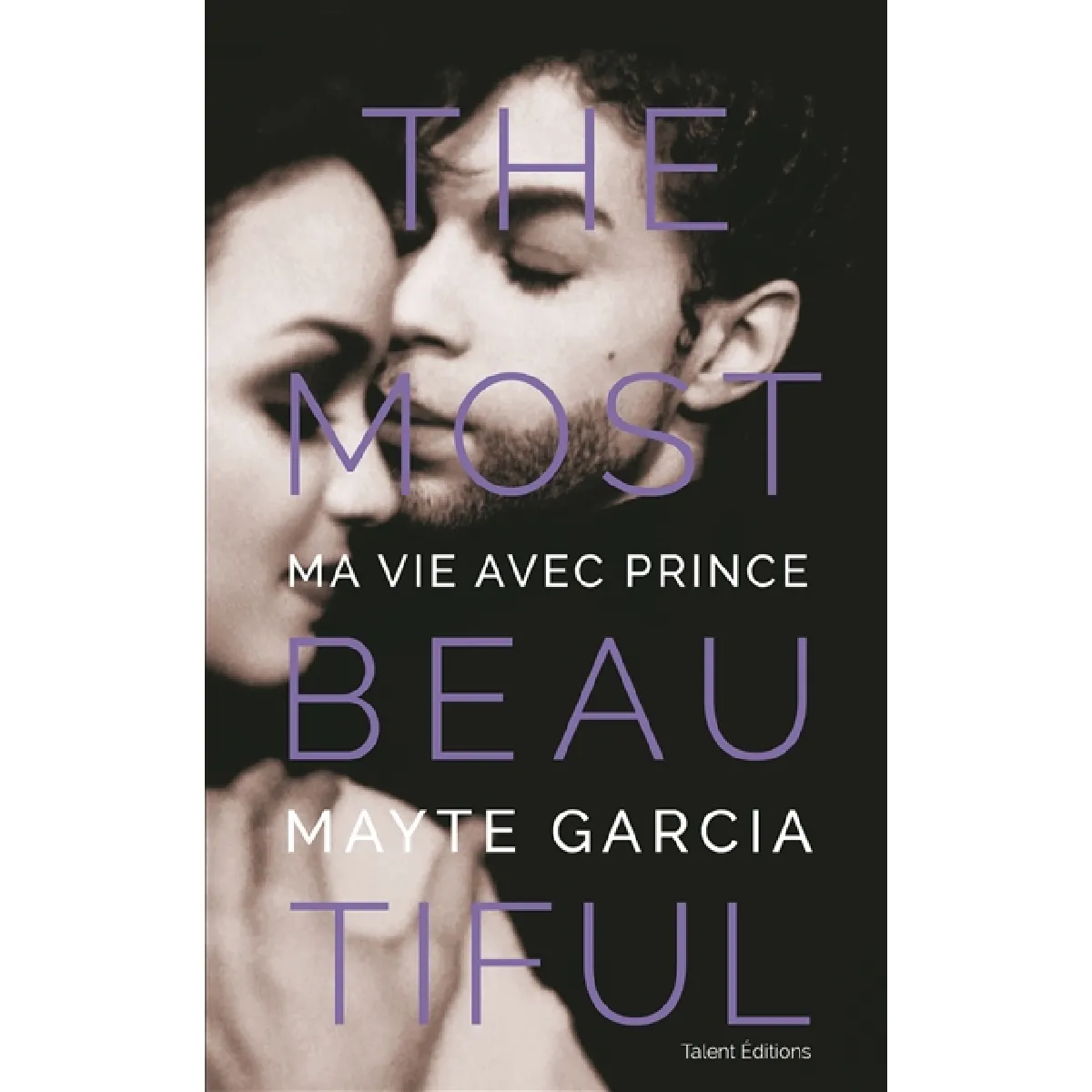 The most beautiful : ma vie avec Prince