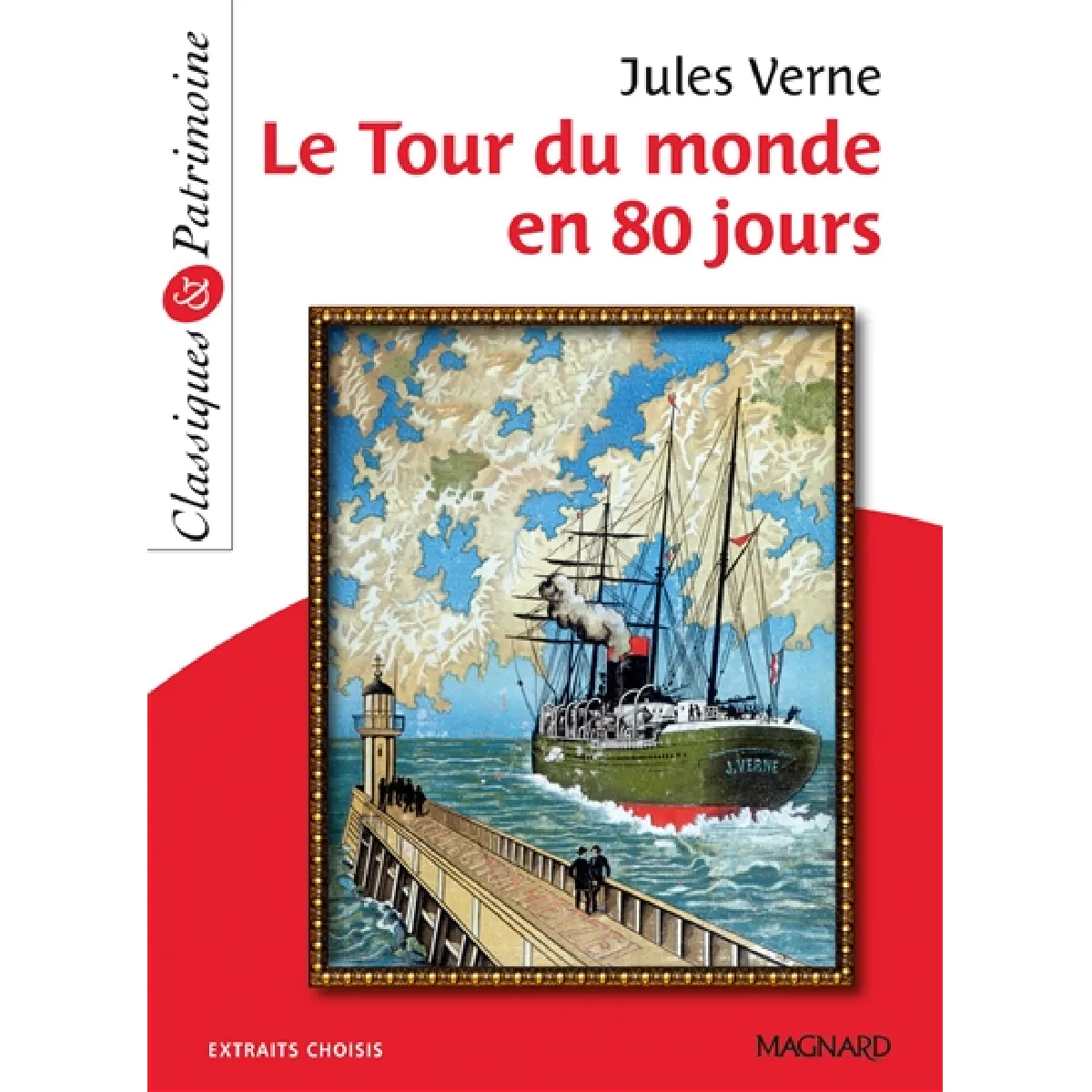 Le tour du monde en 80 jours : extraits choisis