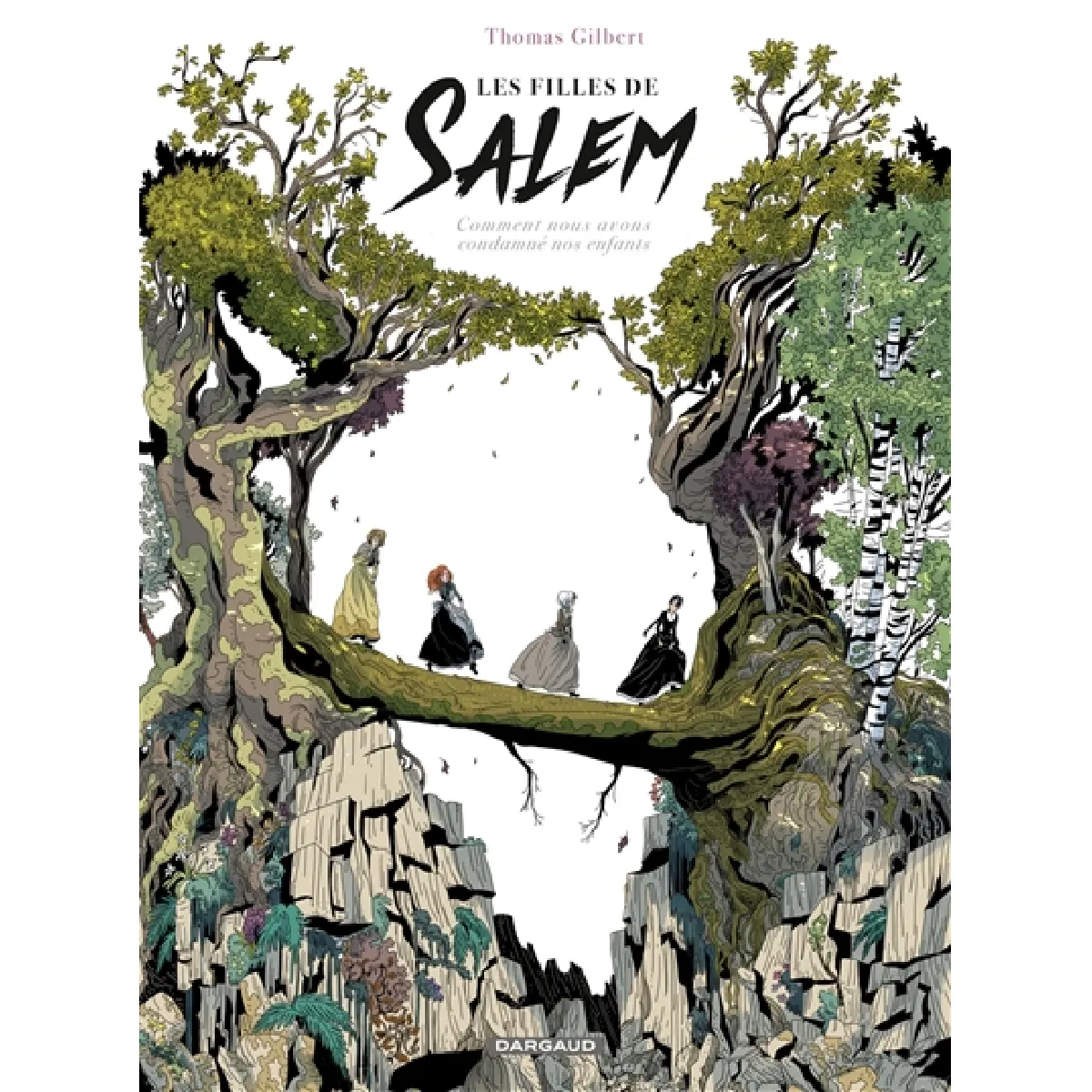 Filles Les De Salem : Comment Nous Avons Condamné Nos Enfants