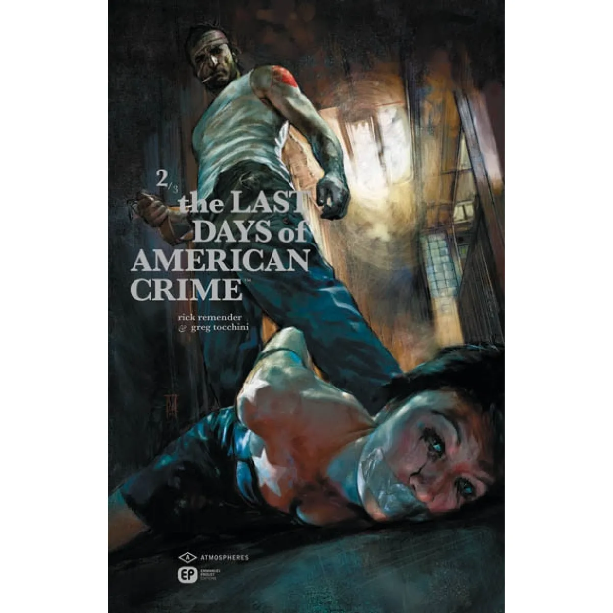The last days of american crime. Vol. 2