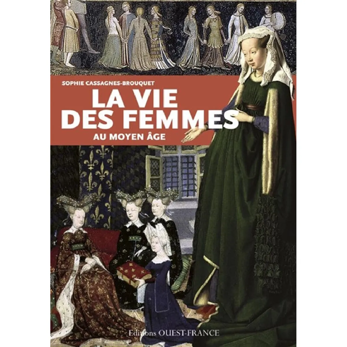 La vie des femmes au Moyen Age · Occasion Histoire de l'Europe Rue — free download