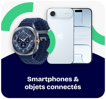 Smartphones et objets connectés