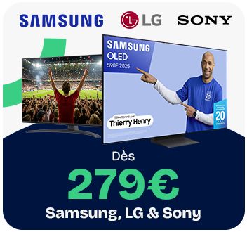 Samung, LG et Sony : Dès 279€