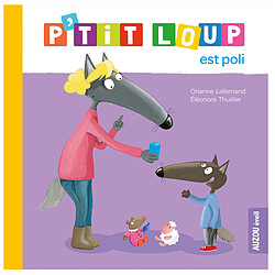 Auzou P'tit Loup est poli