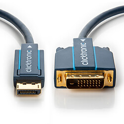 Clicktronic câble DisplayPort / DVI-D (1 mètre)