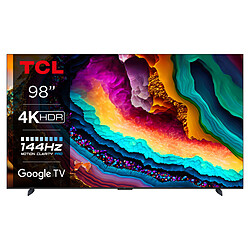 TCL 98P749 TV LED 4K UHD 98" (248 cm) - 144 Hz - Dolby Vision - Google TV - Wi-Fi/Bluetooth - ALLM - Assistant Google - Son 2.0 30W Dolby Atmos
