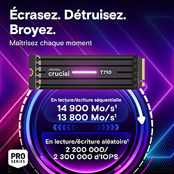 Acheter Crucial T710 4 To - Avec dissipateur