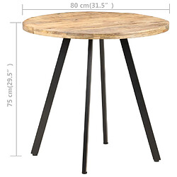 Avis vidaXL Table de salle à manger 80 cm Bois de manguier brut