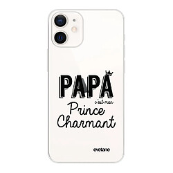 Coque iPhone 12 mini souple transparente Papa c'est mon prince charmant Motif Ecriture Tendance Evetane 