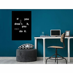 Paris Prix Tableau Imprimé If You Can Dream It, You Can Do It 40 x 60 cm