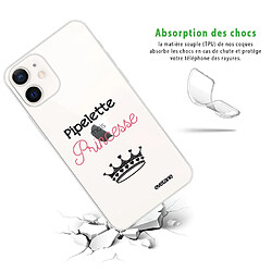 Avis Coque iPhone 12 mini souple transparente Pipelette mais princesse Motif Ecriture Tendance Evetane