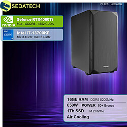 Sedatech PC Gamer Silent Silent • Intel i7-13700KF • RTX4060Ti • 16Go DDR5 • 1To SSD M.2 • sans OS