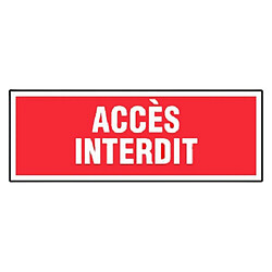 Panneaux d'interdictions rectangulaires 330x120mm ''Accès interdit'' - NOVAP - 4140575