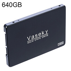 Wewoo Vaseky V800 640GB Disque dur SSD SSD ultra-fin de 7 mm avec disque dur SSD de 3 pouces / 6 Go / s pour ordinateur de bureau, ordinateur portable 