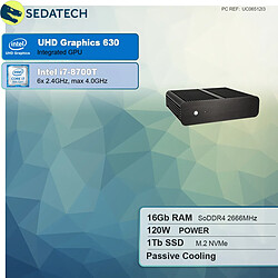 Sedatech Mini-PC Evo passif • Intel i7-8700T • 16Go RAM • 1To SSD M.2 • sans OS